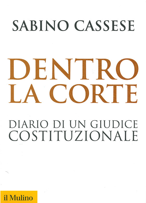 Dentro la corte : Diario di un giudice costituzionale