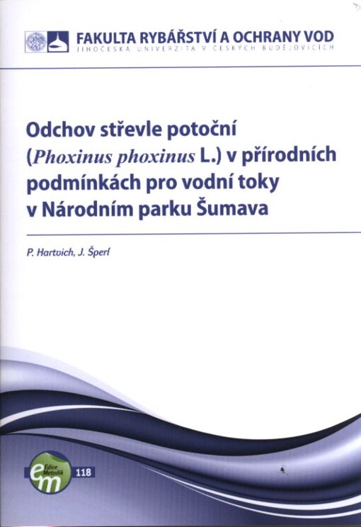 Odchov střevle potoční (Phoxinus phoxinus L.) v přírodních podmínkách pro vodní toky v Národním parku Šumava