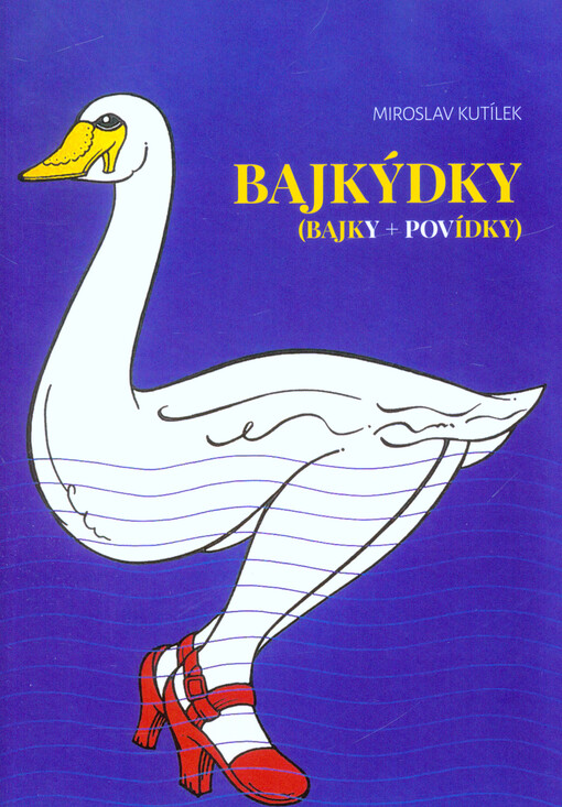 Bajkýdky : (bajky + povídky)