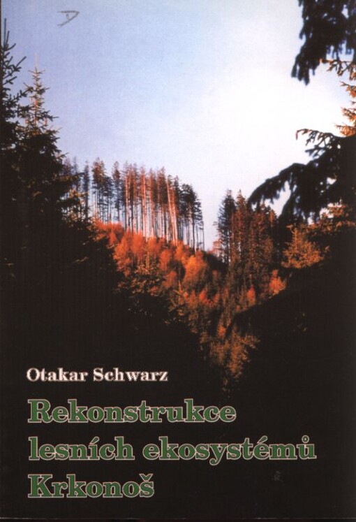 Rekonstrukce lesních ekosystémů Krkonoš