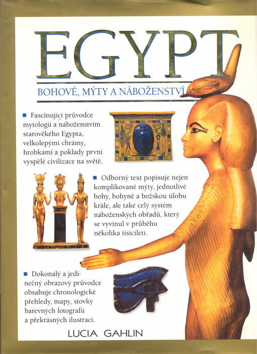 Egypt: Bohové, mýty a náboženství