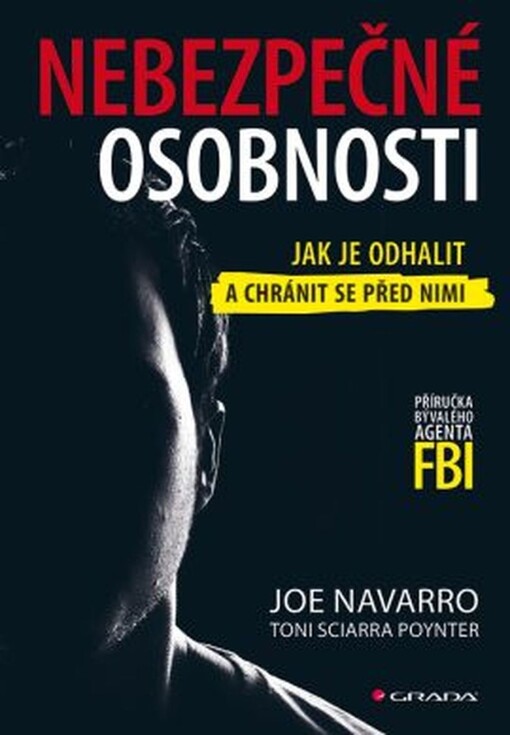 Nebezpečné osobnosti | Navarro Joe, Poynter Sciarra Toni - e-kniha