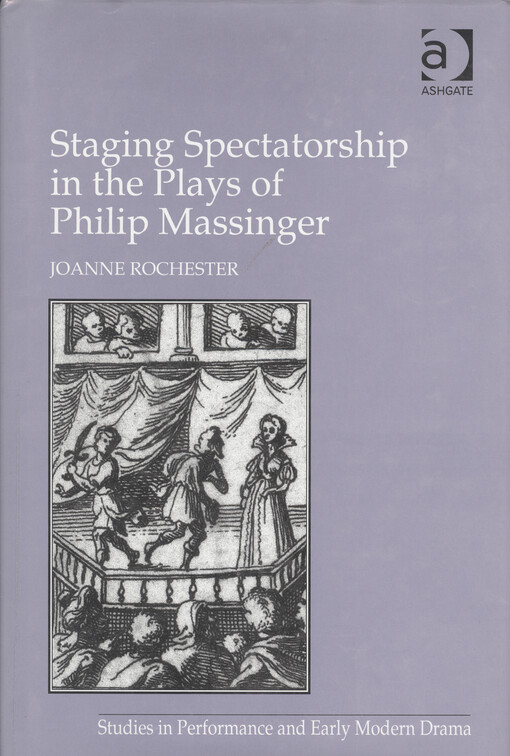 Staging spectatorship in the plays of Philip Massinger