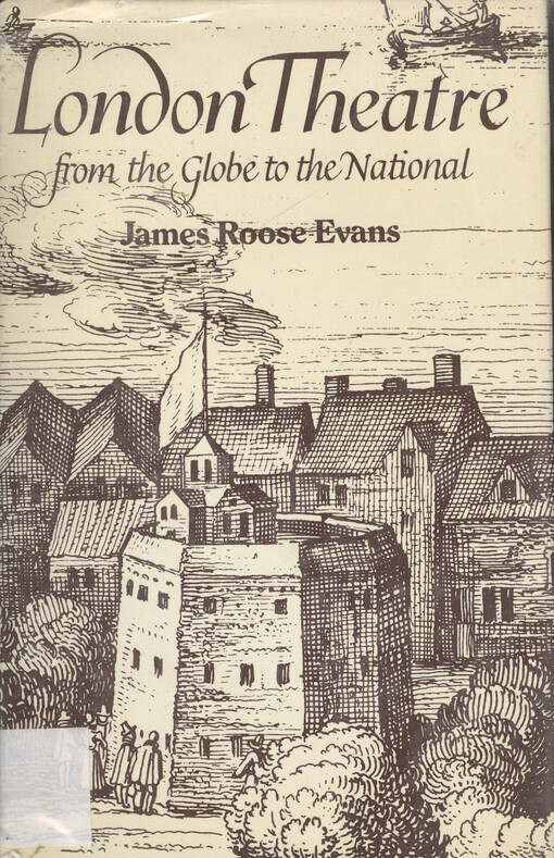 London theatre from the globe to the national