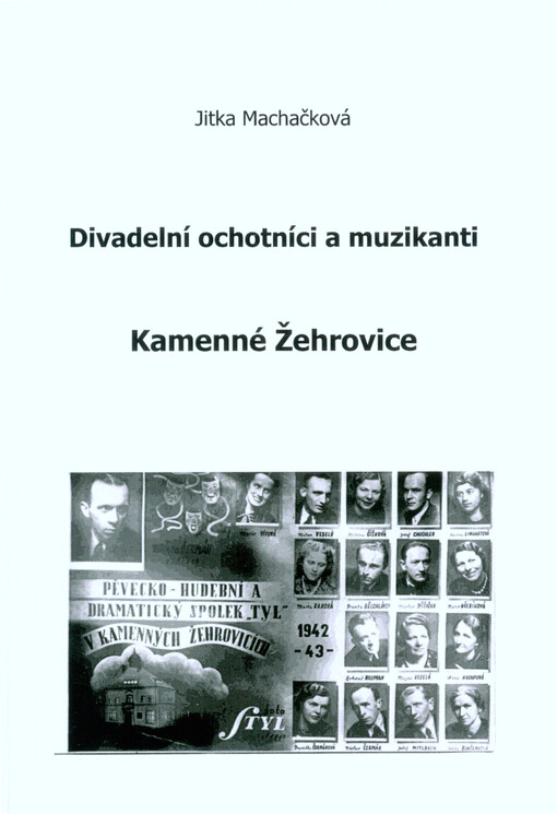 Kamenné Žehrovice : divadelní ochotníci a muzikanti