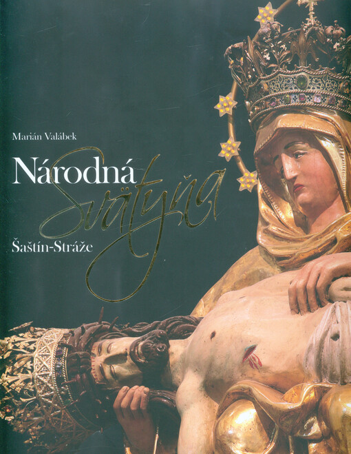 Národná svätyňa Šaštín-Stráže