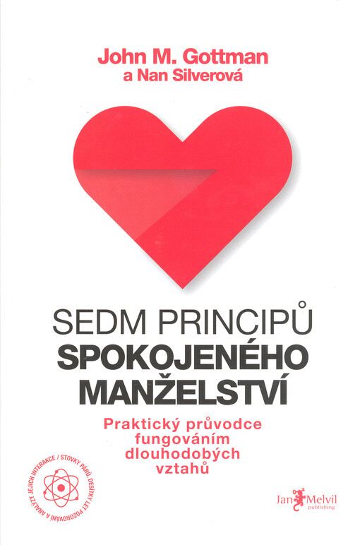 Sedm principů spokojeného manželství: praktický průvodce fungováním dlouhodobých vztahů