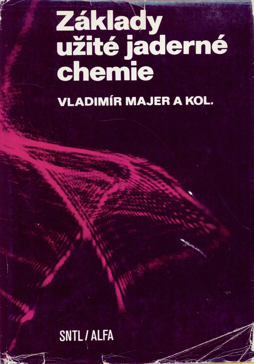 Základy užité jaderné chemie