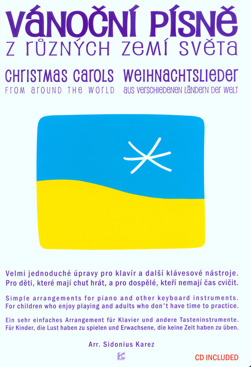 Vánoční písně z různých zemí světa = Christmas carols from around the world = Weihnachtslieder aus verschiedenen Ländern der Welt