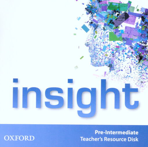 Insight :pre-intermediatem, teacher’s book, DVD