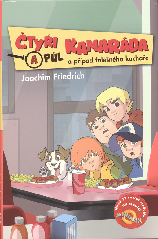 Čtyři a půl kamaráda a případ falešného kuchaře