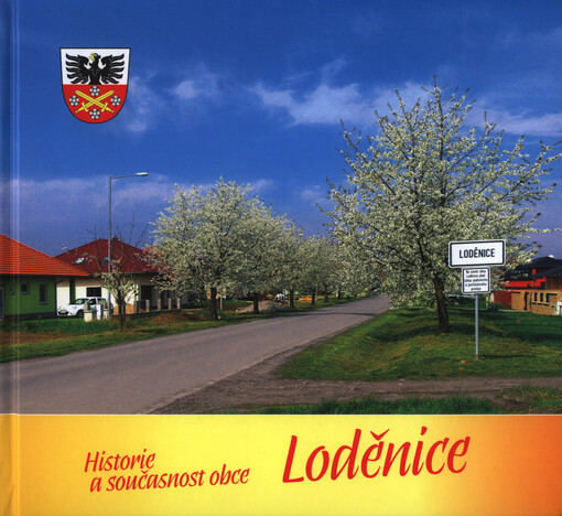 Historie a současnost obce Loděnice