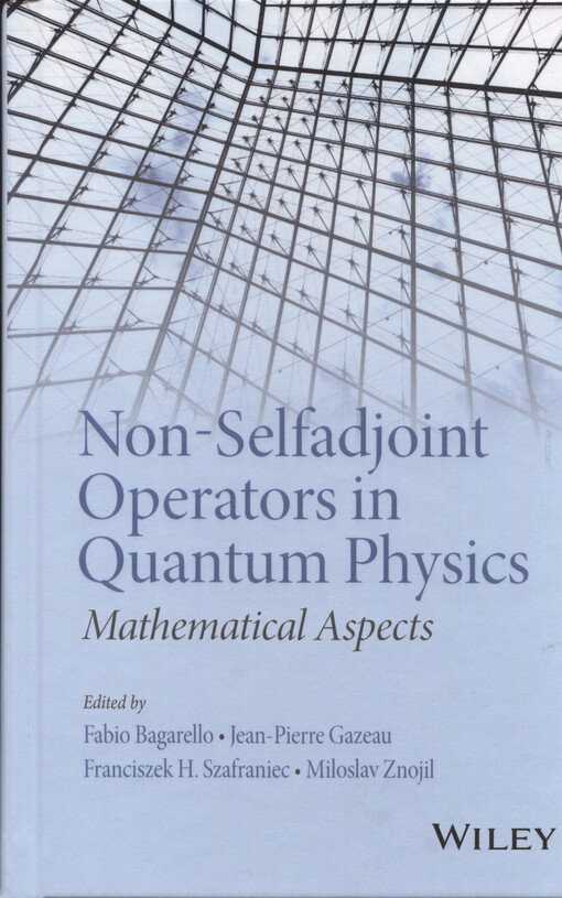 Non-selfadjoint operators in quantum physics : mathematical aspects