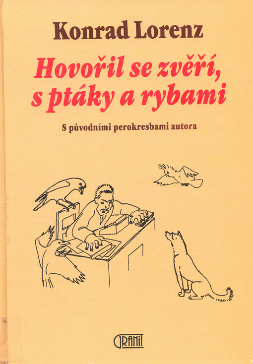 Hovořil se zvěří, s ptáky a rybami