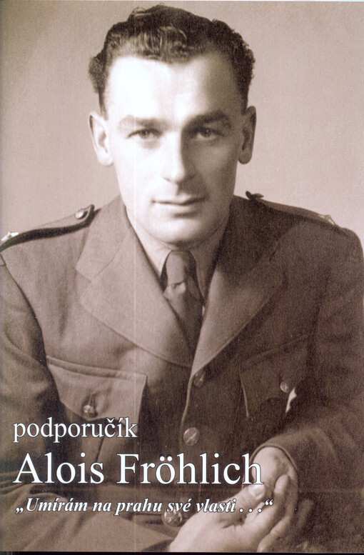 Podporučík Alois Fröhlich: 