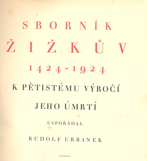 Sborník Žižkův 1424-1924 k pětistému výročí jeho úmrtí