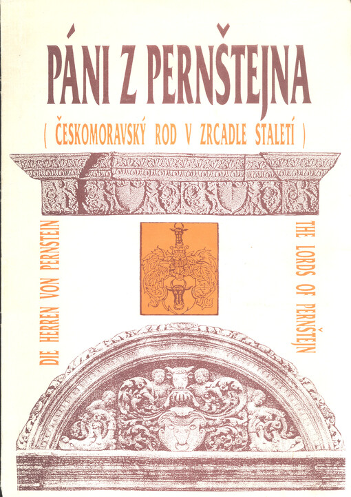 Páni z Pernštejna : českomoravský rod v zrcadle staletí