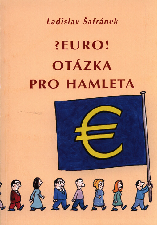 ?Euro! : otázka pro Hamleta