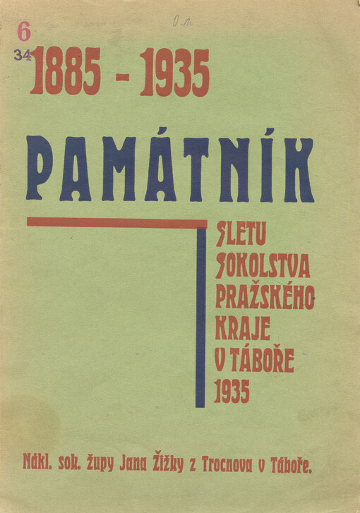 Padesát let sokolské župy Jana Žižky z Trocnova :1885-1935 : slet sokolstva pražského kraje v Táboře 1935