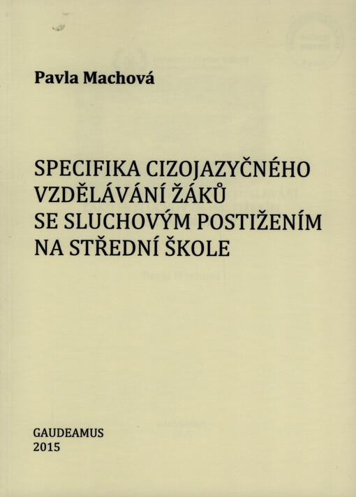 Specifika cizojazyčného vzdělávání žáků se sluchovým postižením na střední škole