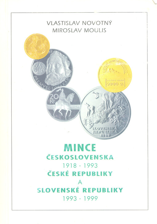 Mince Československa 1918-1993, České republiky a Slovenské republiky 1993-1999