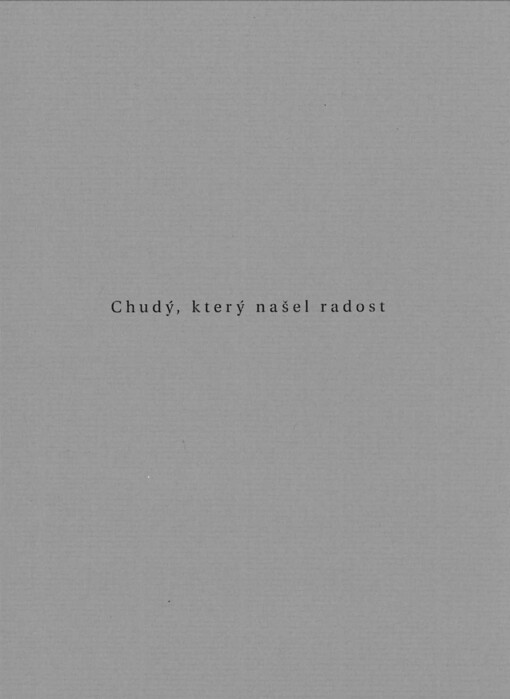 Chudý, který našel radost