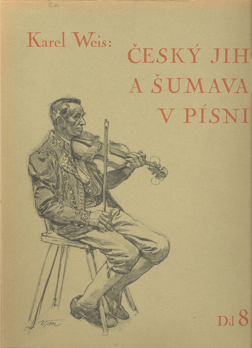 Český jih a Šumava v písni. Díl osmý, Blaťáckých písní nových a nově zpracovaných část druhá