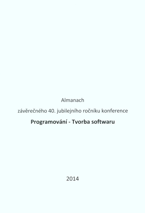 Almanach závěrečného 40. jubilejního ročníku Programování - Tvorba softwaru