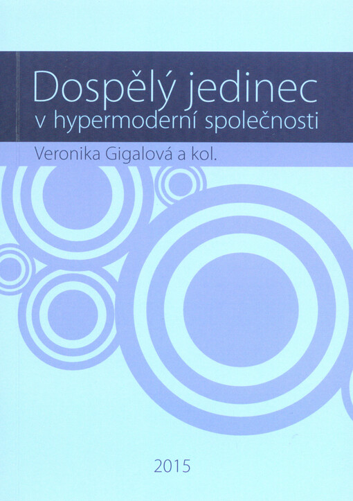 Dospělý jedinec v hypermoderní společnosti