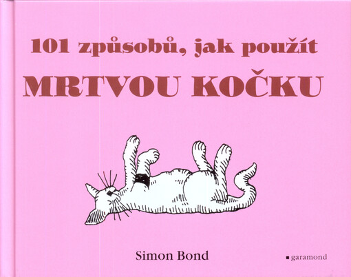 101 způsobů, jak použít mrtvou kočku