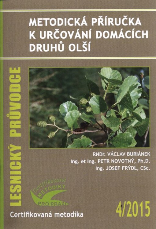 Metodická příručka k určování domácích druhů olší : certifikovaná metodika