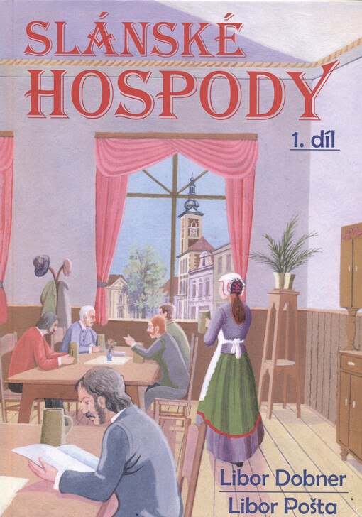 Slánské hospody. 1. díl