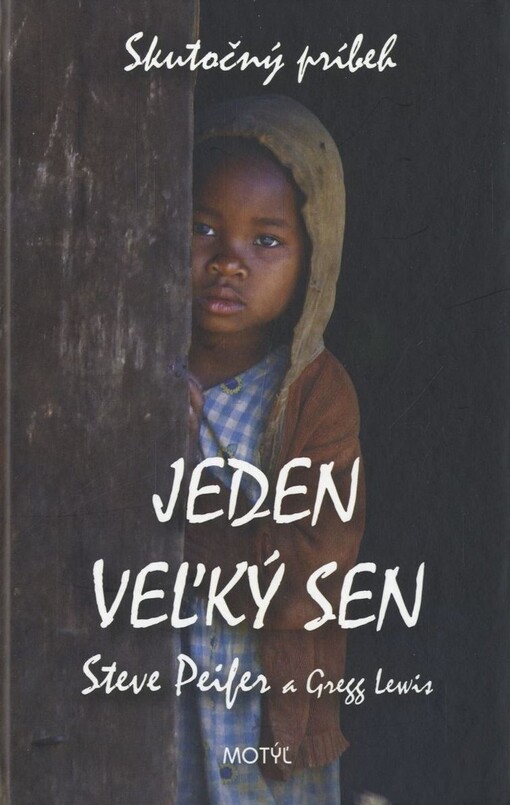 E-kniha: Jeden veľký sen - Po tom, čo stratili jeden život, zachránili tisícky ďalších