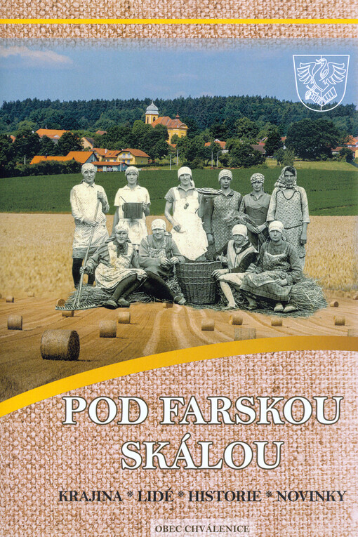 Pod Farskou skálou : krajina, lidé, historie, novinky