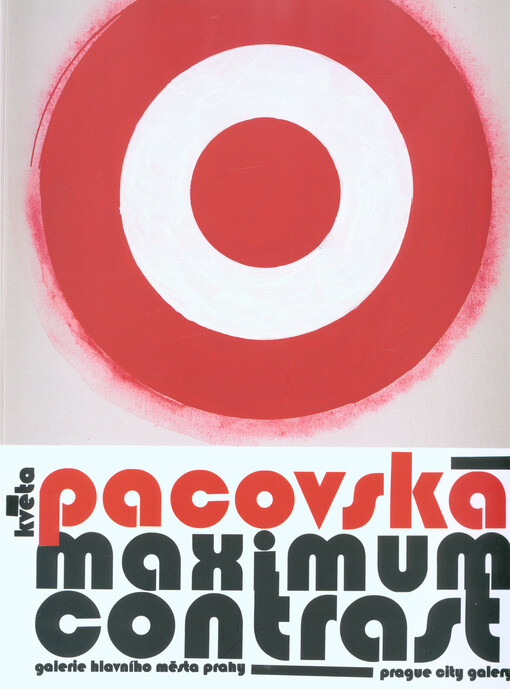 Květa Pacovská: Maximum Contrast