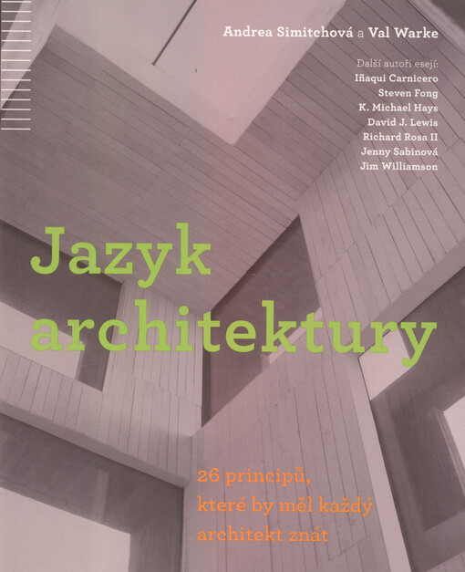Jazyk architektury : 26 principů, které by měl každý architekt znát