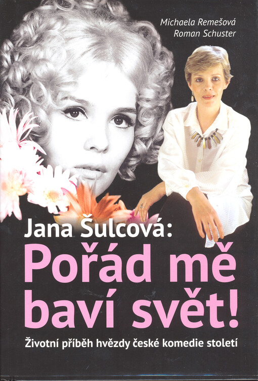 Jana Šulcová - Pořád mě baví svět!