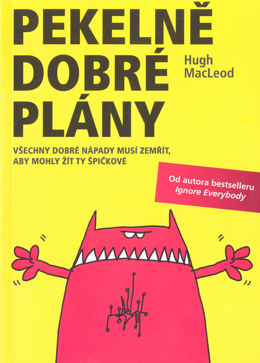 ANAG Pekelně dobré plány – Všechny dobré nápady musí zemřít, aby mohly žít ty špičkové