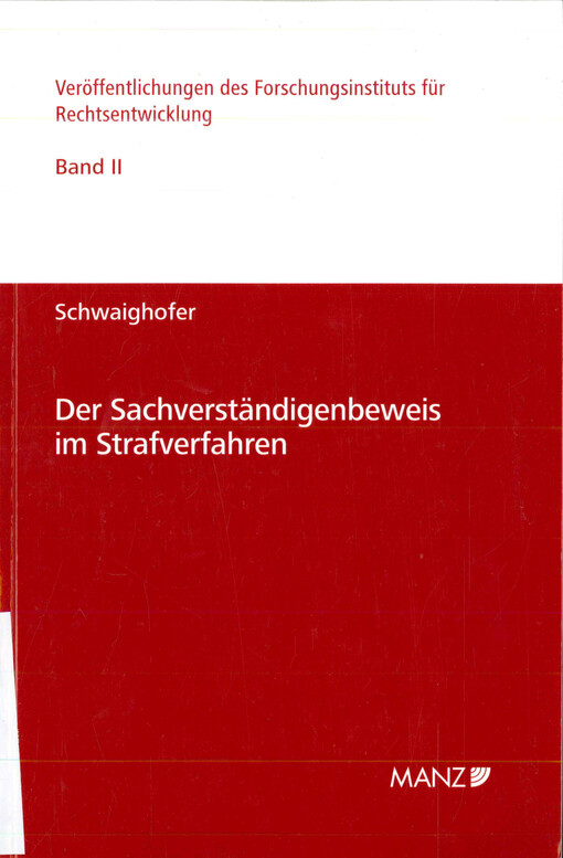 Der Sachverständigenbeweis im Strafverfahren