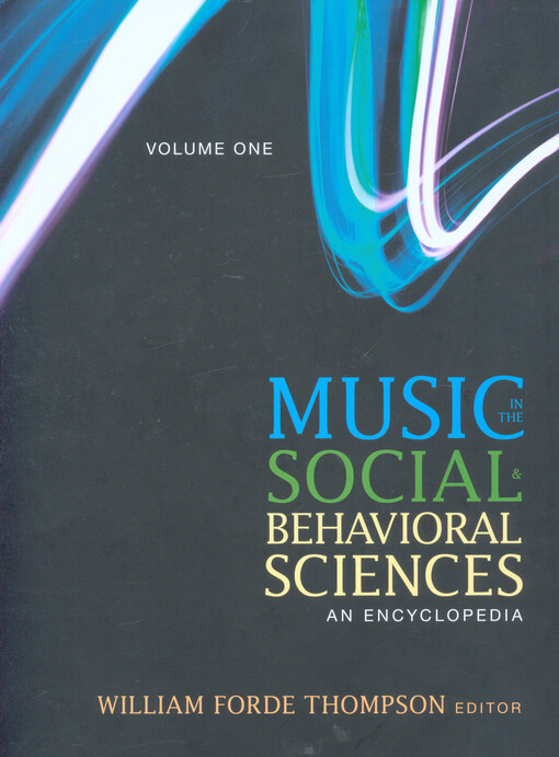 Music in the social and behavioral sciences : an encyclopedia. Volume 1