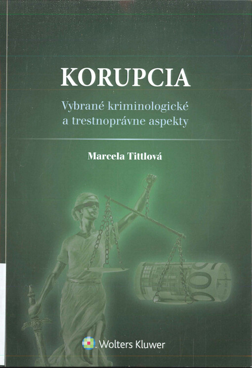 Korupcia : vybrané kriminologické a trestnoprávne aspekty