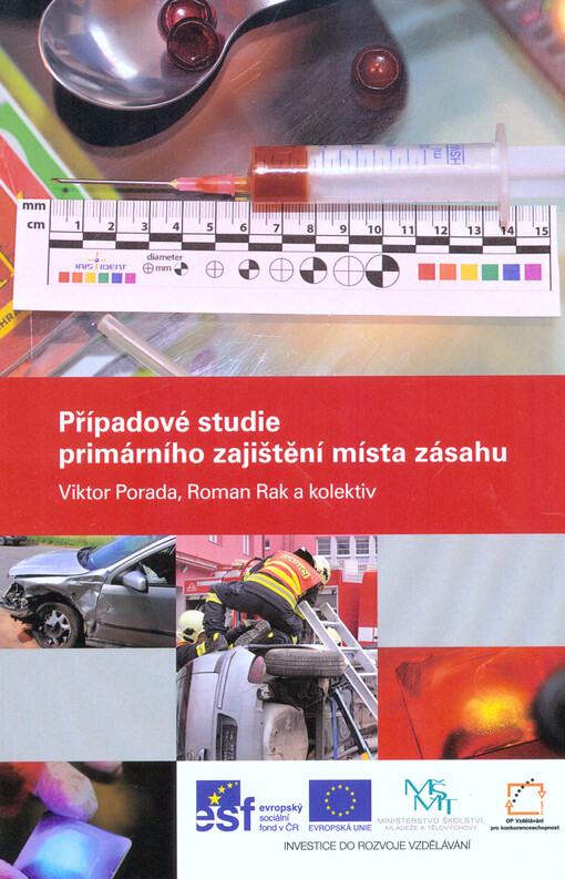 Případové studie primárního zajištění místa zásahu