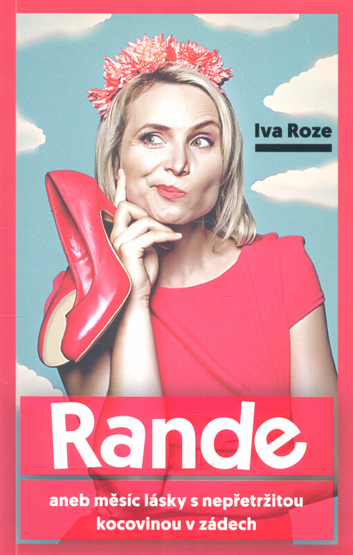 Rande, aneb, Měsíc lásky s nepřetržitou kocovinou v zádech