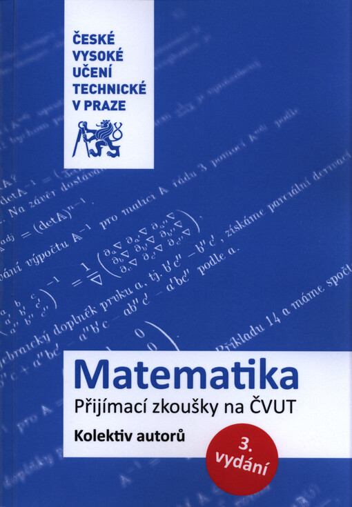 Matematika : přijímací zkoušky na ČVUT
