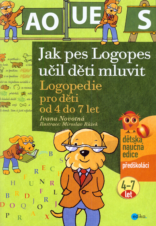 Jak pes Logopes učil děti mluvit - Iveta Novotná, 2. vydání