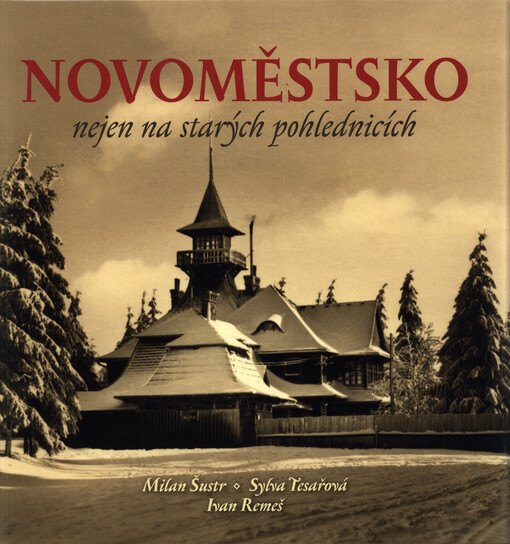 Novoměstsko nejen na starých pohlednicích