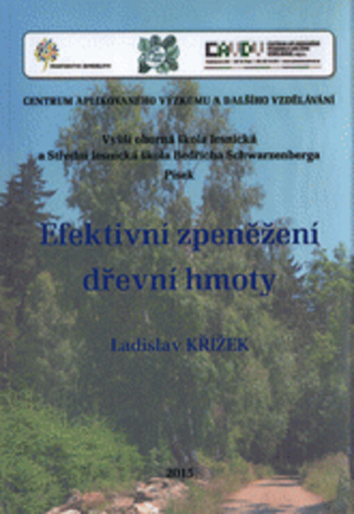 Efektivní zpeněžení dřevní hmoty