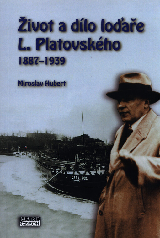 Život a dílo loďaře L. Platovského 1887–1939