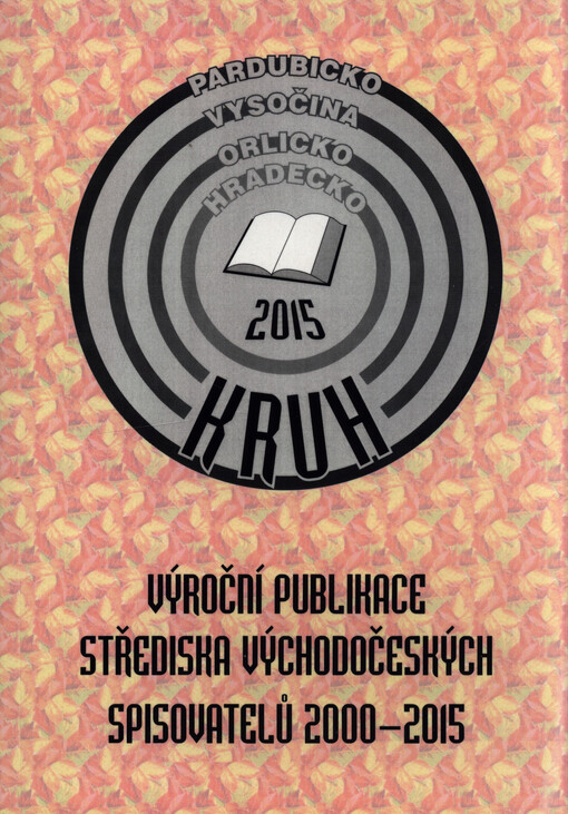 Výroční publikace Střediska východočeských spisovatelů 2000 - 2015