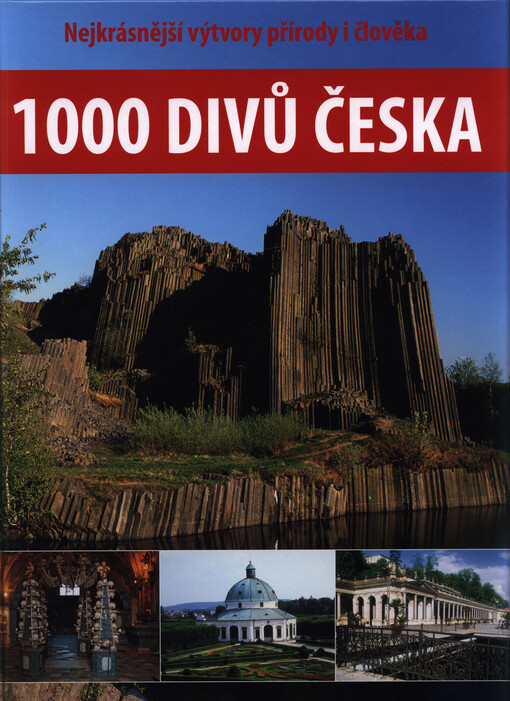 1000 divů Česka, Nejkrásnější výtvory přírody i člověka